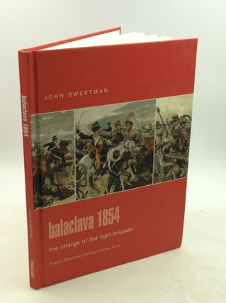 Item #178403 BALACLAVA 1854: The Charge of the Light Brigade. John Sweetman