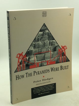 Item #178414 HOW THE PYRAMIDS WERE BUILT. Peter Hodges, ed Julian Keable