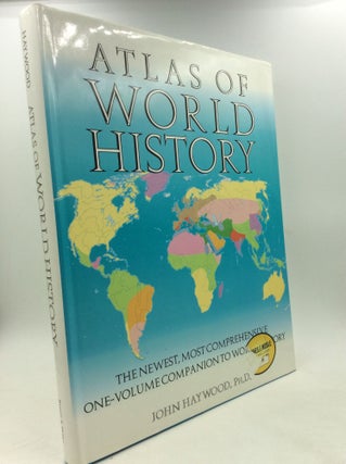 Item #178461 ATLAS OF WORLD HISTORY. John Haywood, Simon Hall Brian Catchpole, Edward Barratt