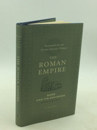 Item #178471 THE ROMAN EMPIRE: Rome and its Environs. Ray Laurence