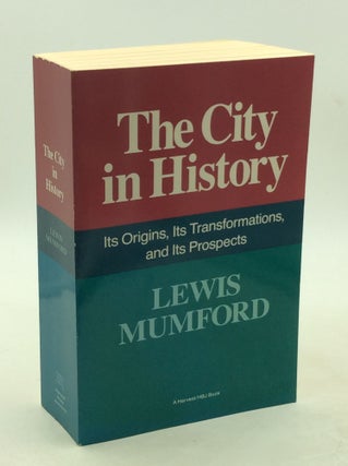Item #178476 THE CITY IN HISTORY: Its Origins, Its Transformations, and Its Prospects. Lewis Mumford