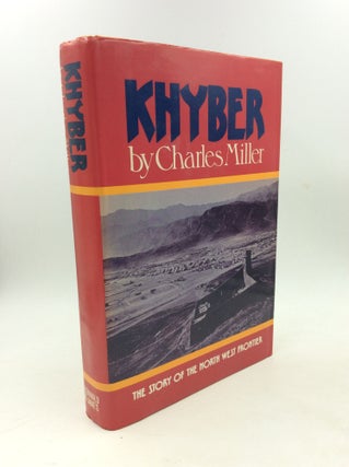 Item #178505 KHYBER: British India's North West Frontier; The Story of an Imperial Migraine....