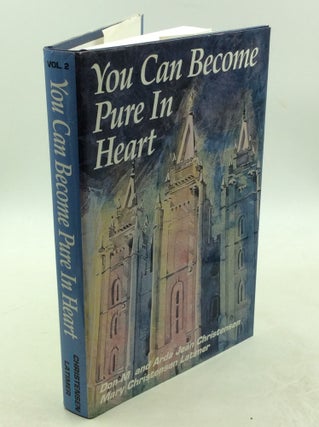Item #178615 YOU CAN BECOME PURE IN HEART. Don M., Arda Jean Christensen, Mary Christensen Latimer