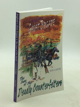 Item #178715 THE CASE OF THE DEADLY COUNTERFEITERS. Ron Carter
