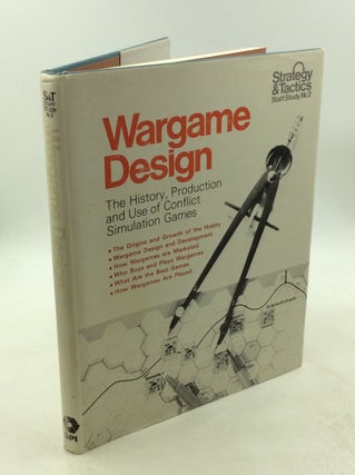 Item #178742 WARGAME DESIGN: The History, Production, and Use of Conflict Simulation Games. Staff...