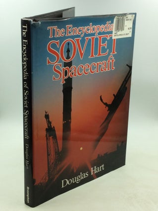 Item #178750 THE ENCYCLOPEDIA OF SOVIET SPACECRAFT. Douglas Hart