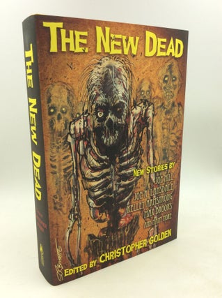 Item #178780 THE NEW DEAD: Tales of Death and Resurrection. ed Christopher Golden
