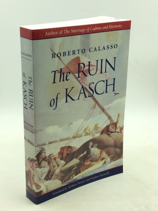 Item #178816 THE RUIN OF KASCH. Robert Calasso