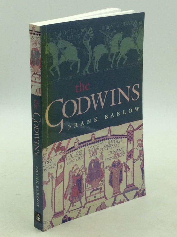 Item #178865 THE GODWINS: The Rise and Fall of a Noble Dynasty. Frank Barlow.