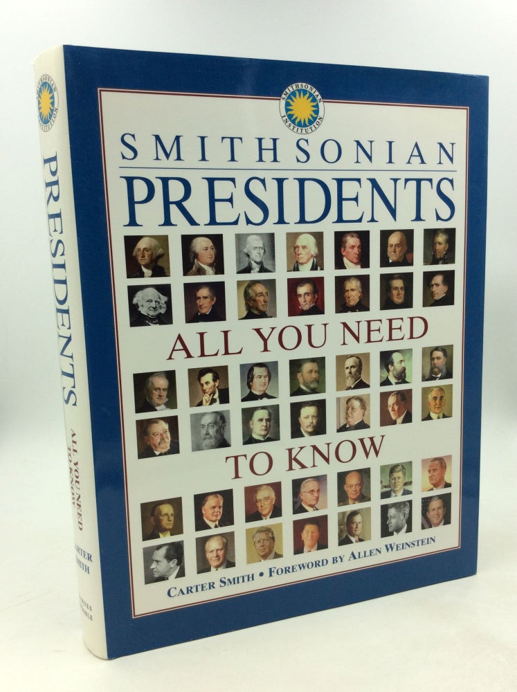 Item #178886 PRESIDENTS: All You Need to Know. Carter Smith.