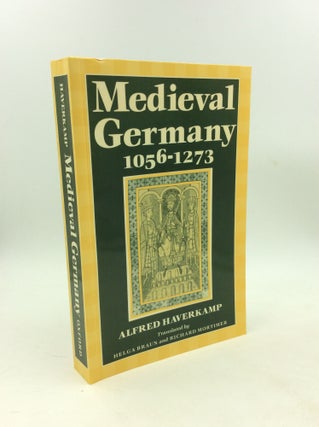 Item #178892 MEDIEVAL GERMANY 1056-1273. Alfred Haverkamp