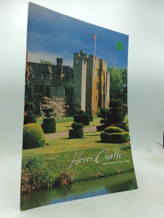 Item #178905 HEVER CASTLE: Where History Comes to Life