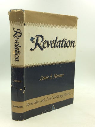 Item #178912 REVELATION. Lewis J. Harmer