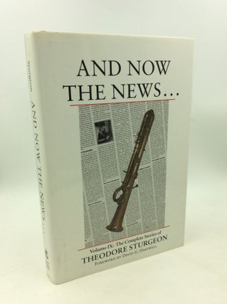 Item #178970 AND NOW THE NEWS. Theodore Sturgeon, ed Paul Williams