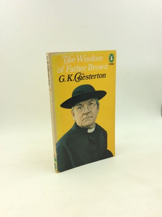 Item #179181 THE WISDOM OF FATHER BROWN. G K. Chesterton
