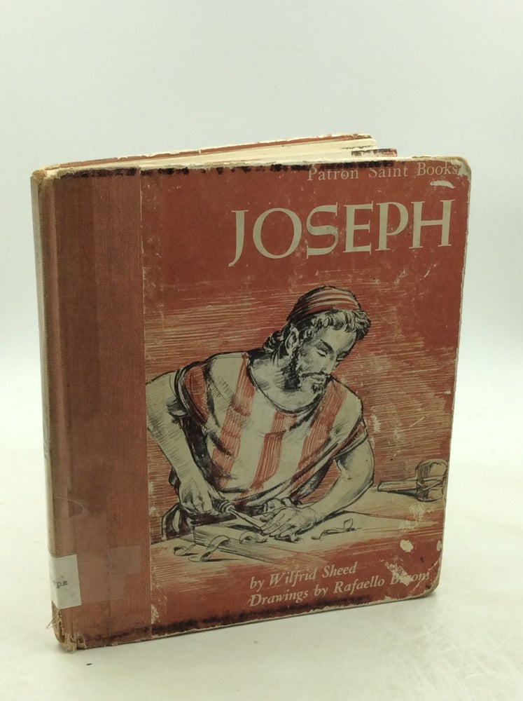 Item #179269 JOSEPH: A Patron Saint Book. Wilfrid Sheed.