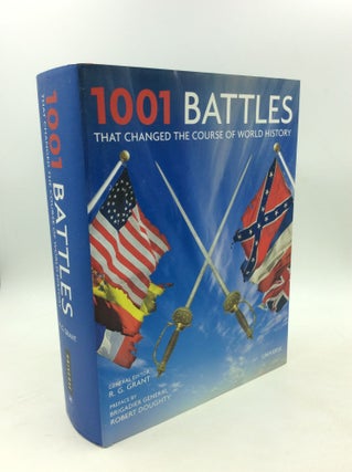 Item #179382 1001 BATTLES THAT CHANGED THE COURSE OF WORLD HISTORY. ed R G. Grant