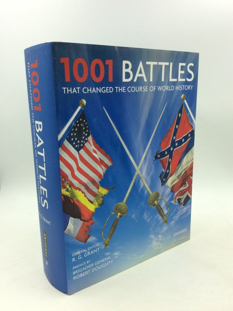 Item #179382 1001 BATTLES THAT CHANGED THE COURSE OF WORLD HISTORY. ed R G. Grant.