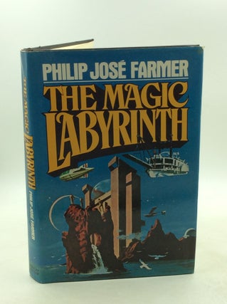 Item #179429 THE MAGIC LABYRINTH. Philip Jose Farmer