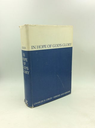 Item #179466 IN HOPE OF GOD'S GLORY: Pauline Theological Perspectives. Charles Homer Giblin