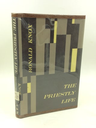Item #179542 THE PRIESTLY LIFE: A Retreat. Ronald Knox