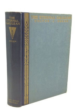 Item #179578 THE ETERNAL GALILEAN. Fulton J. Sheen