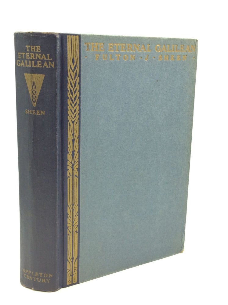 Item #179578 THE ETERNAL GALILEAN. Fulton J. Sheen.
