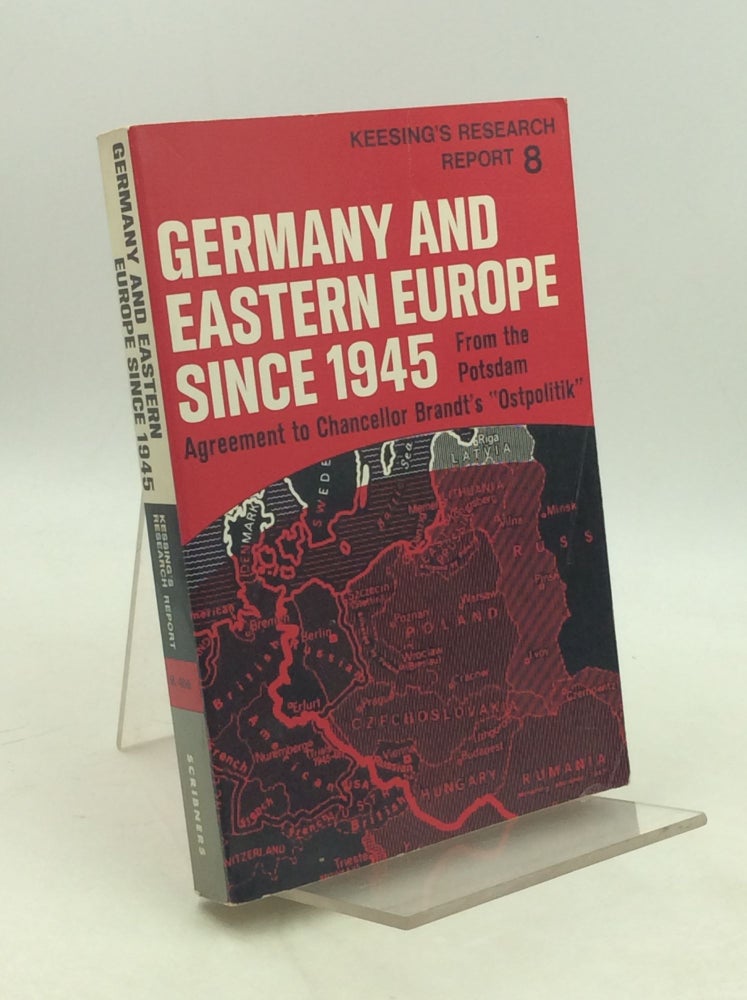 Item #179625 GERMANY AND EASTERN EUROPE SINCE 1945: From the Potsdam Agreement to Chancellor Brandt's "Ostpolitik"
