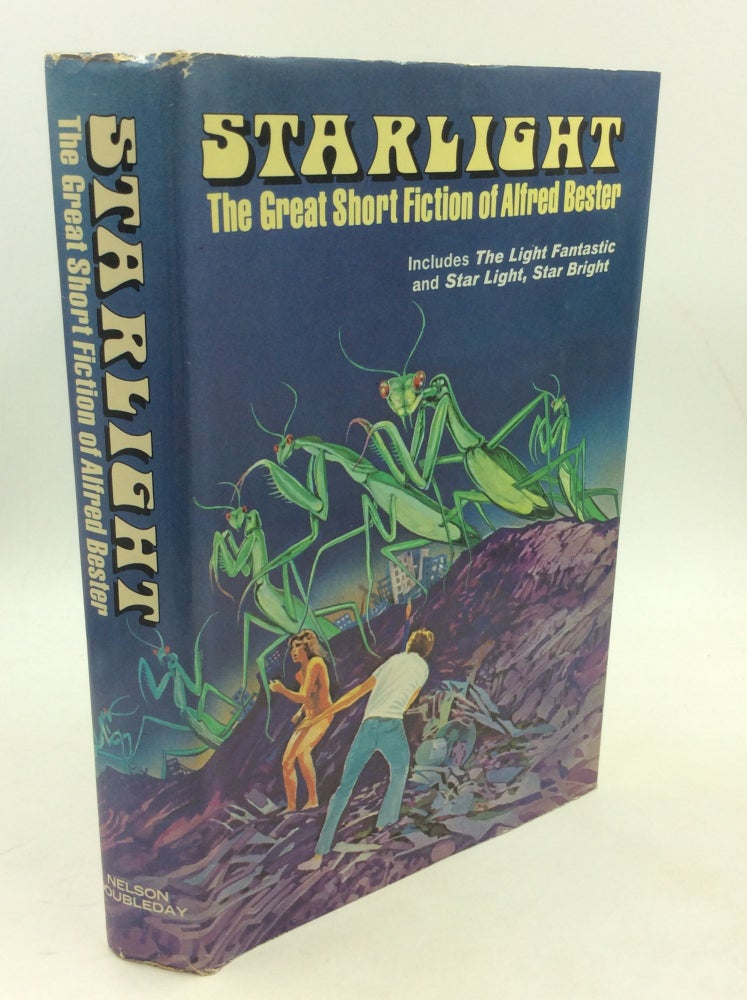 Item #179801 STARLIGHT: The Great Short Fiction of Albert Bester. Alfred Bester.