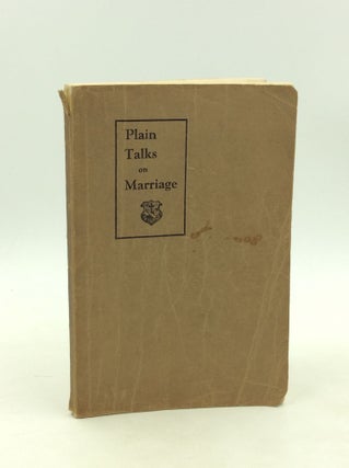 Item #179857 PLAIN TALKS ON MARRIAGE. Rev. Fulgence Meyer