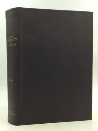 Item #179878 A GENERAL INTRODUCTION TO THE STUDY OF HOLY SCRIPTURE. A E. Breen