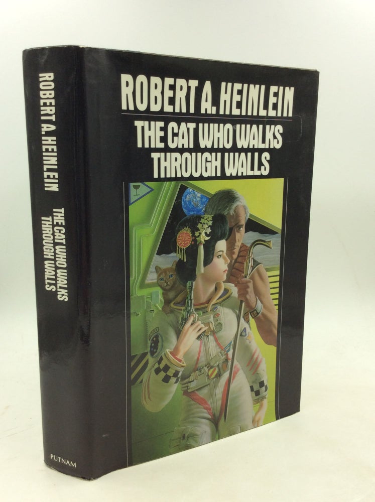 Item #179919 THE CAT WHO WALKS THROUGH WALLS: A Comedy of Manners. Robert A. Heinlein.