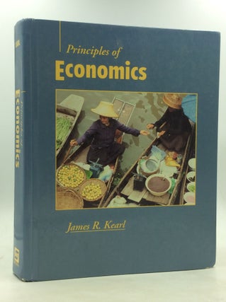 Item #179921 PRINCIPLES OF ECONOMICS. James R. Kearl