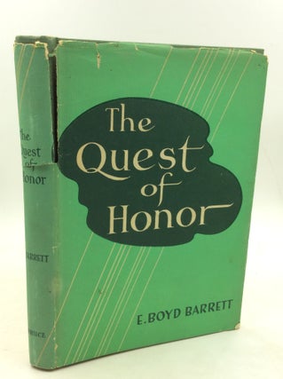 Item #179952 THE QUEST OF HONOR. E. Boyd Barrett