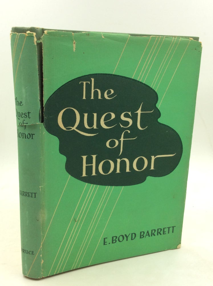 Item #179952 THE QUEST OF HONOR. E. Boyd Barrett.