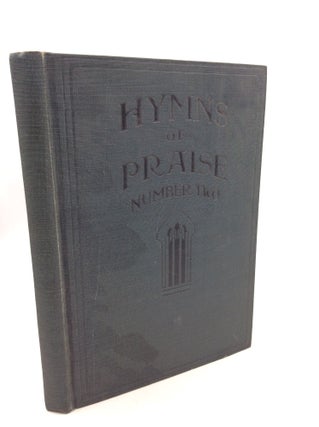 Item #180081 HYMNS OF PRAISE NUMBER TWO for the Church and Sunday School. comp F G. Kingsbury