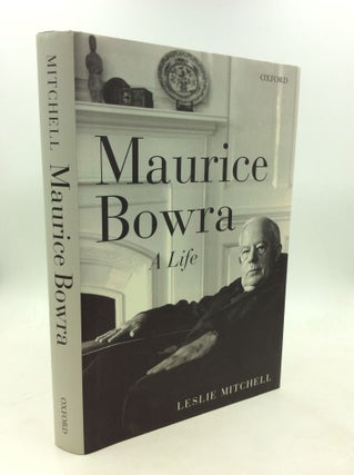 Item #180091 MAURICE BOWRA: A LIFE. Leslie Mitchell