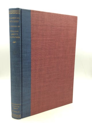 Item #180121 CLASSICAL STUDIES IN HONOR OF WILLIAM ABBOTT OLDFATHER