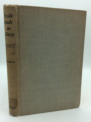 Item #180137 EXILE ENDS IN GLORY: The Life of a Trappistine, Mother M. Berchmans, O.C.S.O. Thomas...
