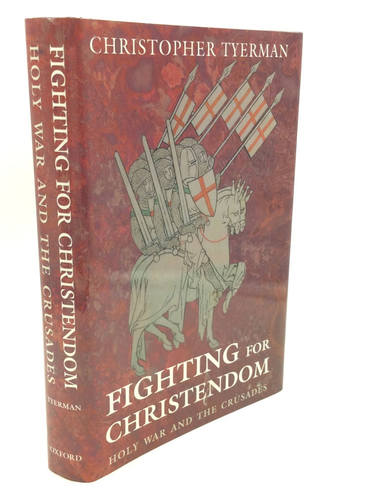 Item #180343 FIGHTING FOR CHRISTENDOM: Holy War and the Crusades. Christopher Tyerman.