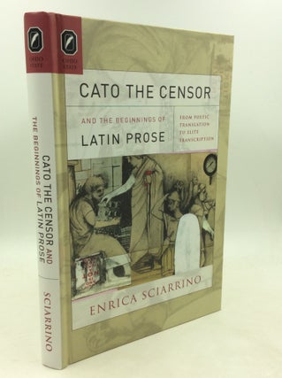 Item #180361 CATO THE CENSOR AND THE BEGINNINGS OF LATIN PROSE from Poetic Translation to Elite...