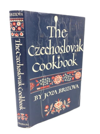 Item #180451 THE CZECHOSLOVAK COOKBOOK. Joza Brizova