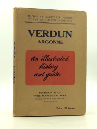 Item #180511 VERDUN - ARGONNE (1914-1918): An Illustrated History and Guide. Ministry of Public...