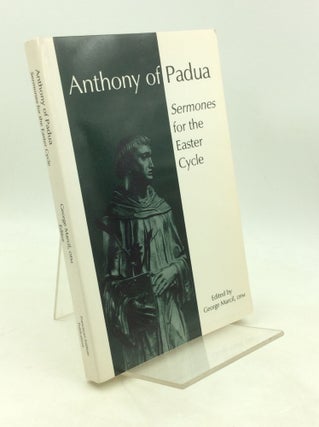 Item #180600 SERMONES FOR THE EASTER CYCLE. Anthony of Padua, ed George Marcil