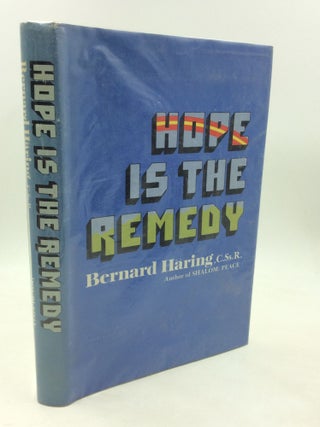 Item #180617 HOPE IS THE REMEDY. Bernard Haring