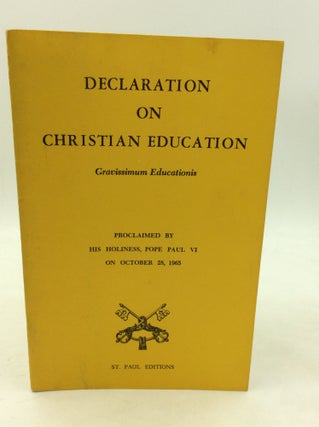 Item #180629 DECLARATION ON CHRISTIAN EDUCATION: Gravissimum Educationis. Pope Paul VI