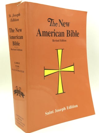 Item #180646 SAINT JOSEPH EDITION OF THE NEW AMERICAN BIBLE. Confraternity of Christian Doctrine