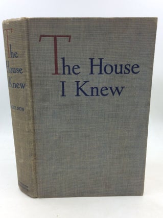 Item #180652 THE HOUSE I KNEW: Memories of Youth. Elisabeth Neilson