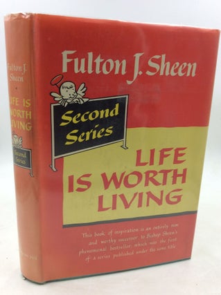 Item #180672 LIFE IS WORTH LIVING: Second Series. Fulton J. Sheen