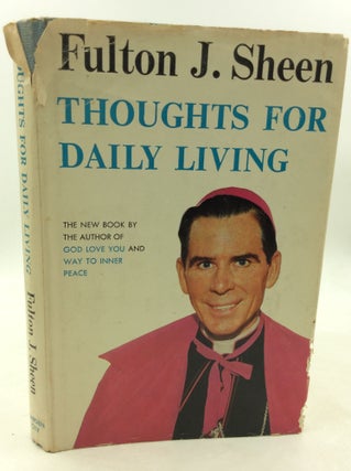 Item #180711 THOUGHTS FOR DAILY LIVING. Fulton J. Sheen